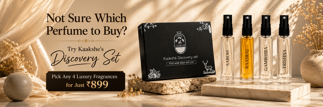 Not Sure Which Perfume to Buy? Try Kaakshe's Discovery Set – Pick Any 4 Luxury Fragrances for Just ₹899